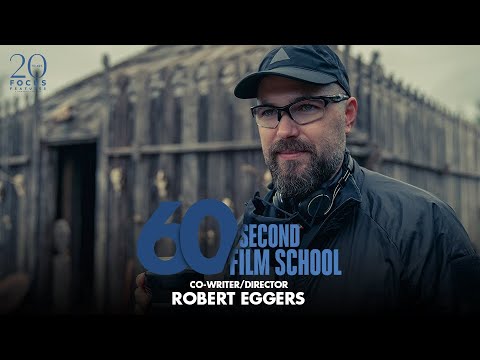 The Northman's Robert Eggers on Channeling Your Unique Voice in Filmmaking | 60 Second Film School
