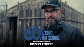 The Northman's Robert Eggers on Channeling Your Unique Voice in Filmmaking | 60 Second Film School