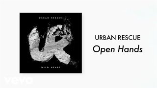 Urban Rescue - Open Hands (Lyric Video)