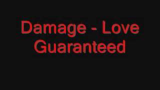 Damage - Love Guaranteed