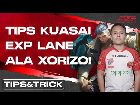 [Tips and Trick] Menjadi Penguasa Exp Lane ala BTR Xorizo!!
