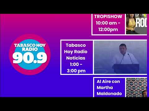 TABASCO HOY RADIO TRANSMISION LIVE 90.9