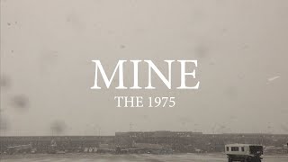 Download lagu The 1975 - Mine mp3 Download lagu The 1975 - Mine mp3