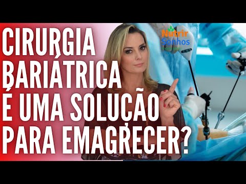 Cirurgia Baritrica  uma Soluo para Emagrecer?-Saiba Mais