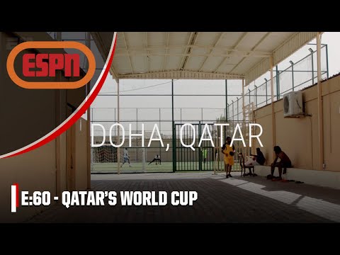 Qatar's World Cup | E:60 | ESPN Throwback