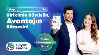 Hayat Finans Avantajlı Hesap: İlk Ay Değil, Her Zaman Avantajlısınız!