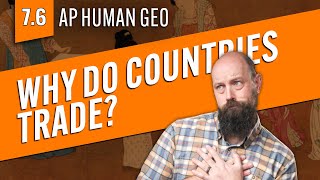 TRADE & the World Economy [AP Human Geo Review—Unit 7 Topic 6]
