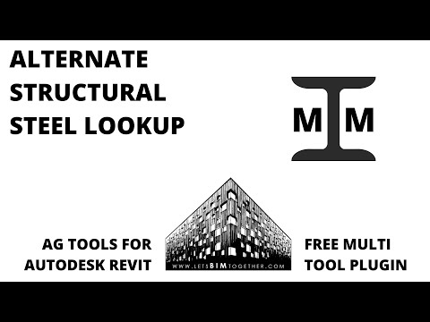 Free Revit Plugin - AG Tools - Part 12 - Alternate Structural Steel Lookup