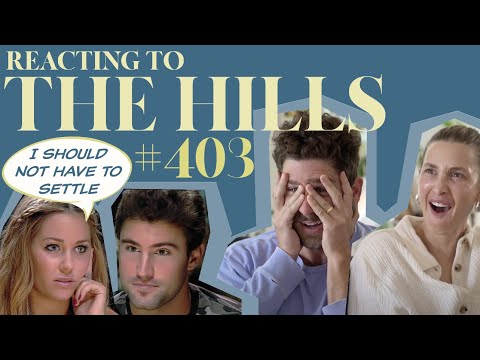 Reacting to 'THE HILLS' | S4E3 | Whitney Port