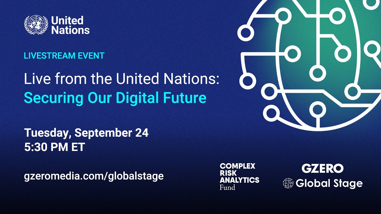 Live from the United Nations: Securing Our Digital Future | Global Stage