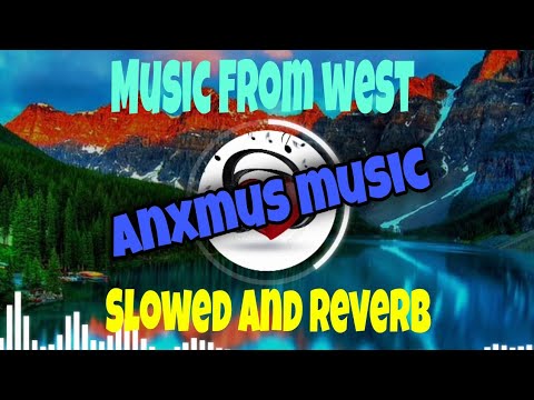 Music From West Nepal || Slowed And Reverb Song || Anxmus Music Ft. Monish Niroula || NCS || AKS