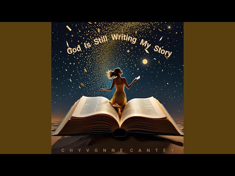 God Is Still Writing My Story