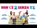 Non C è 2 Senza Te 2015 Full Italian Comedy Movie English Subtitles
