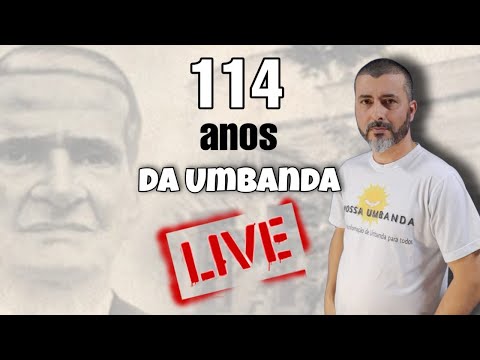 #Live- 114 anos da Umbanda