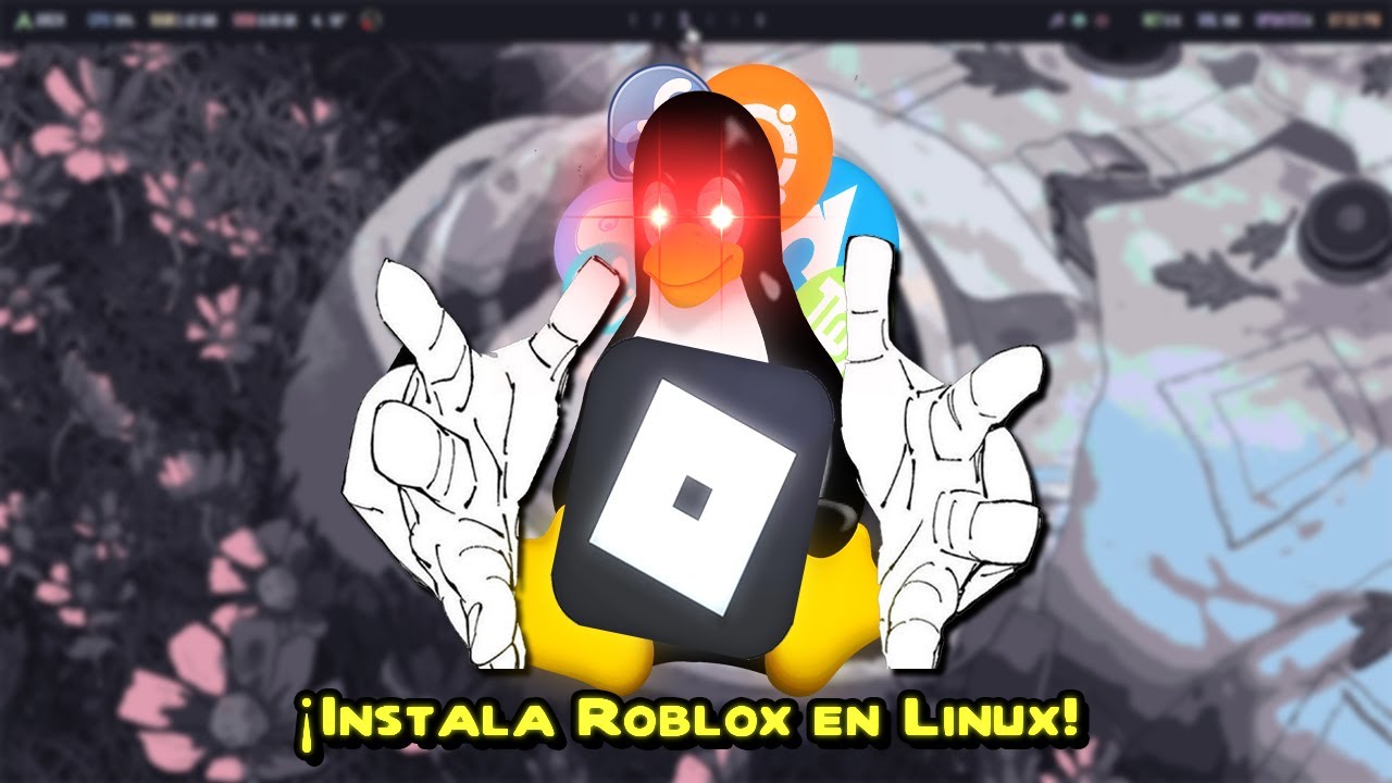 ¡Juega Roblox en Linux SIN Wine! | Instalación Fácil y Rápida