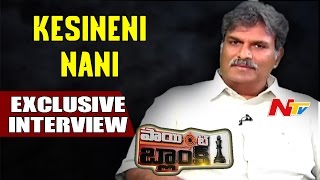 Kesineni Nani(Srinivas) Exclusive Interview