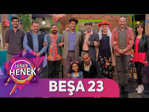 HINEK HENEK - BEŞA 23