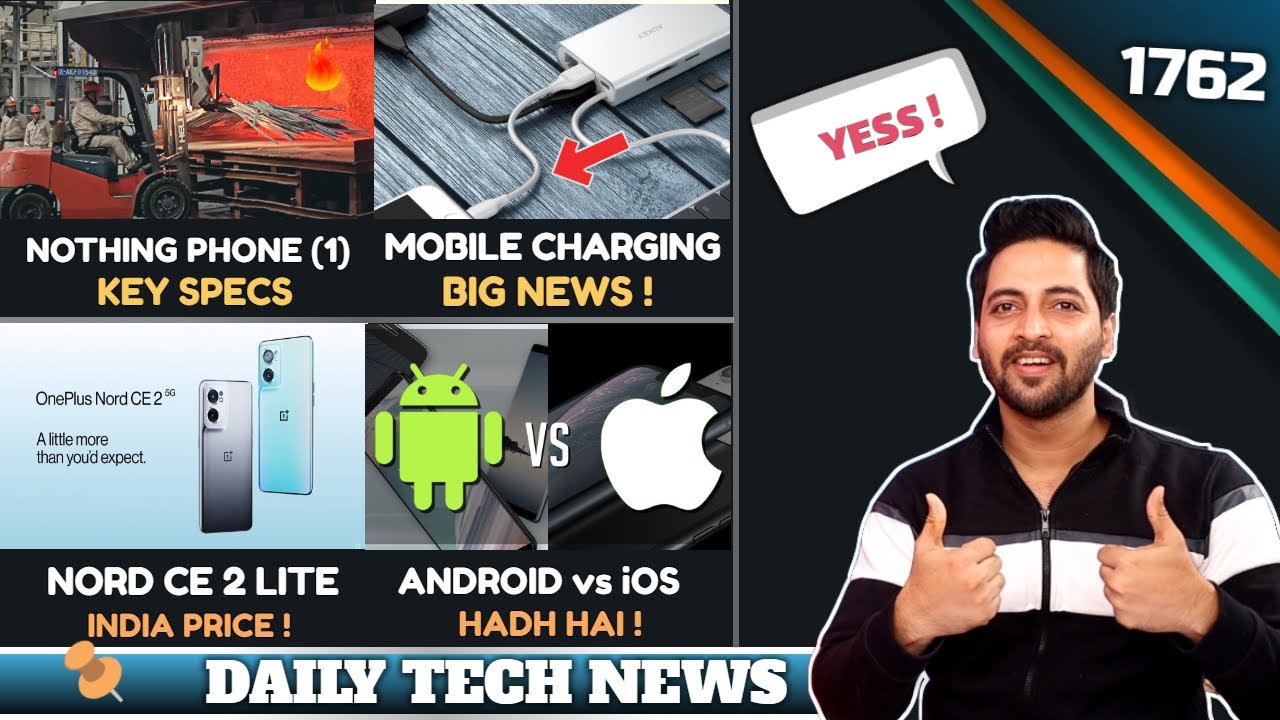 Nothing Phone (1) Good News😍,Smartphone Charging Good News,Android vs iOS,Android 14😮,Nord CE2 Lite