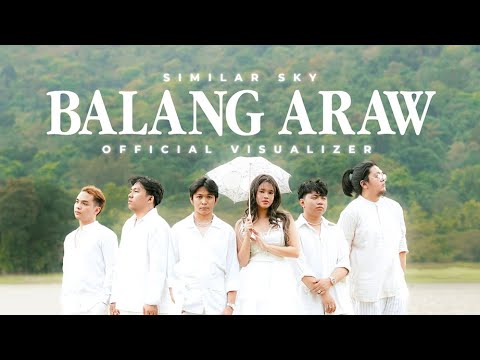 Similar Sky - Balang Araw | Official Visualizer