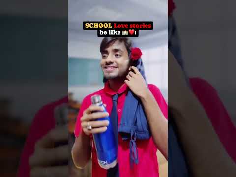 SCHOOL Love Stories ☠️❤️😂