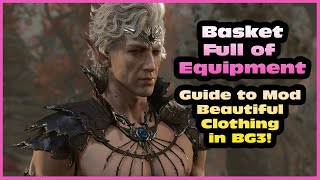 Guide to Using Basket Full of Equipment Mod with BG3 Mod Manager | #mods  #baldursgate3