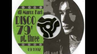 DISCO 79' - part THREE - dj Marco Farì -  (dj set)