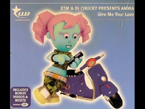 XTM & DJ Chucky Presents Annia - Give Me Your Love (Dj Billy Makina Remix)