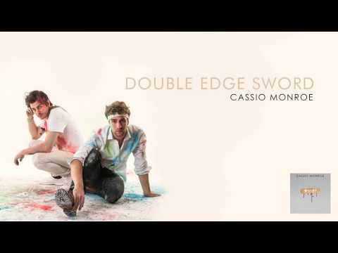 Cassio Monroe - Double Edge Sword (Official Audio)