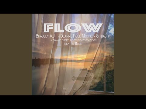 Flow (feat. Deanne Rose Moore & Bradley A.J.)