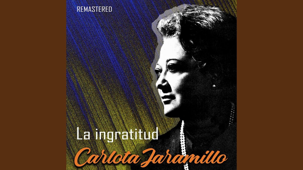 La ingratitud (Remastered)