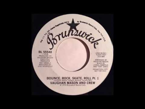 Vaughan Mason and Crew - Bounce, Rock, Skate, Roll (extended mix) (1980)