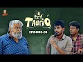 REY TAUFIQ | Episode 03 | Sai Kiran | Arshad | Dhanraj | Ishika | Sukumar  #reytaufiq