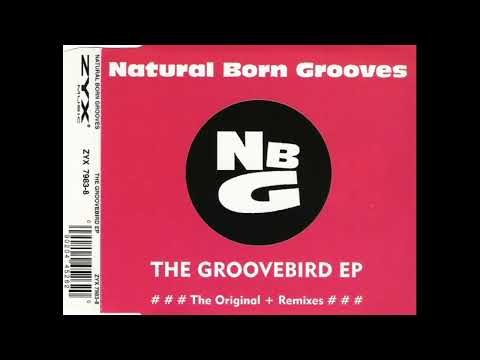 Natural Born Grooves - The Groovebird [Full EP] [HQ]