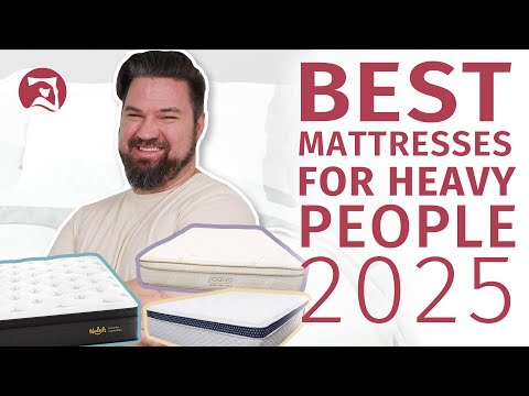 Best Mattress For Heavy People 2025 - My Top Picks!!