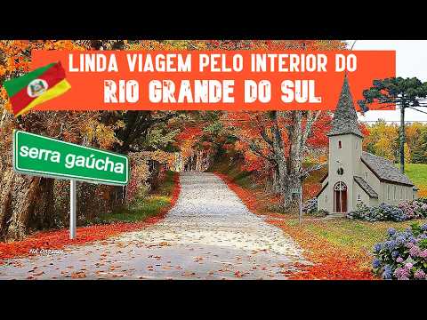 🍁SERRA GAÚCHA🍁 Viagem espetacular pelo interior do Rio Grande do Sul.