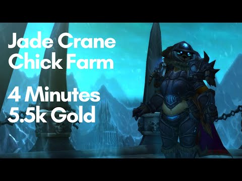 Make 5.5k Gold in 4 Minutes using Pandaren Death Knight - Jade Crane Chick Farm