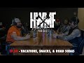 #50 - VACATIONS, SNACKS, & ROAD SODAS | HWMF Podcast