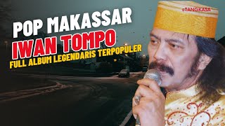 Download lagu POP MAKASSAR IWAN TOMPO FULL ALBUM LEGENDARIS ❗️LAGU DAERAH MAKASSAR PILIHAN TERBAIK mp3 Download lagu POP MAKASSAR IWAN TOMPO FULL ALBUM LEGENDARIS ❗️LAGU DAERAH MAKASSAR PILIHAN TERBAIK mp3