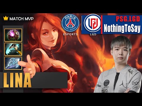 Lina Mid | PSG.LGD.NothingToSay | A 70+ MINS LINA INCREDIBLE COMEBACK | 7.33d Gameplay Highlights