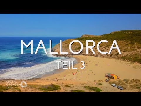 "Grenzenlos - Die Welt entdecken" auf Mallorca - Teil 3