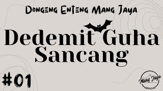 Download lagu DEDEMIT GUHA SANCANG 01, Dongeng Enteng Mang Jaya, Carita Sunda @MangJaya mp3 Download lagu DEDEMIT GUHA SANCANG 01, Dongeng Enteng Mang Jaya, Carita Sunda @MangJaya mp3