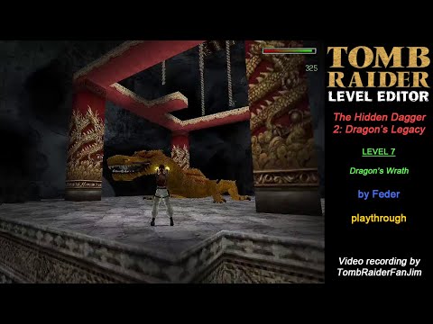 Tomb Raider Custom TRLE - The Hidden Dagger 2 | Dragon's Wrath (by Feder)
