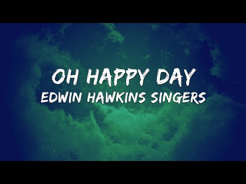 Edwin Hawkins Singers - Oh Happy Day (Lyrics)
