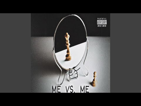 Me vs. Me