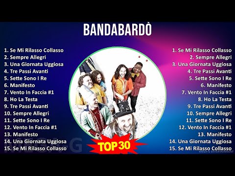 Bandabardò 2024 MIX Vecchie Canzoni - Se Mi Rilasso Collasso, Sempre Allegri, Una Giornata Uggio...