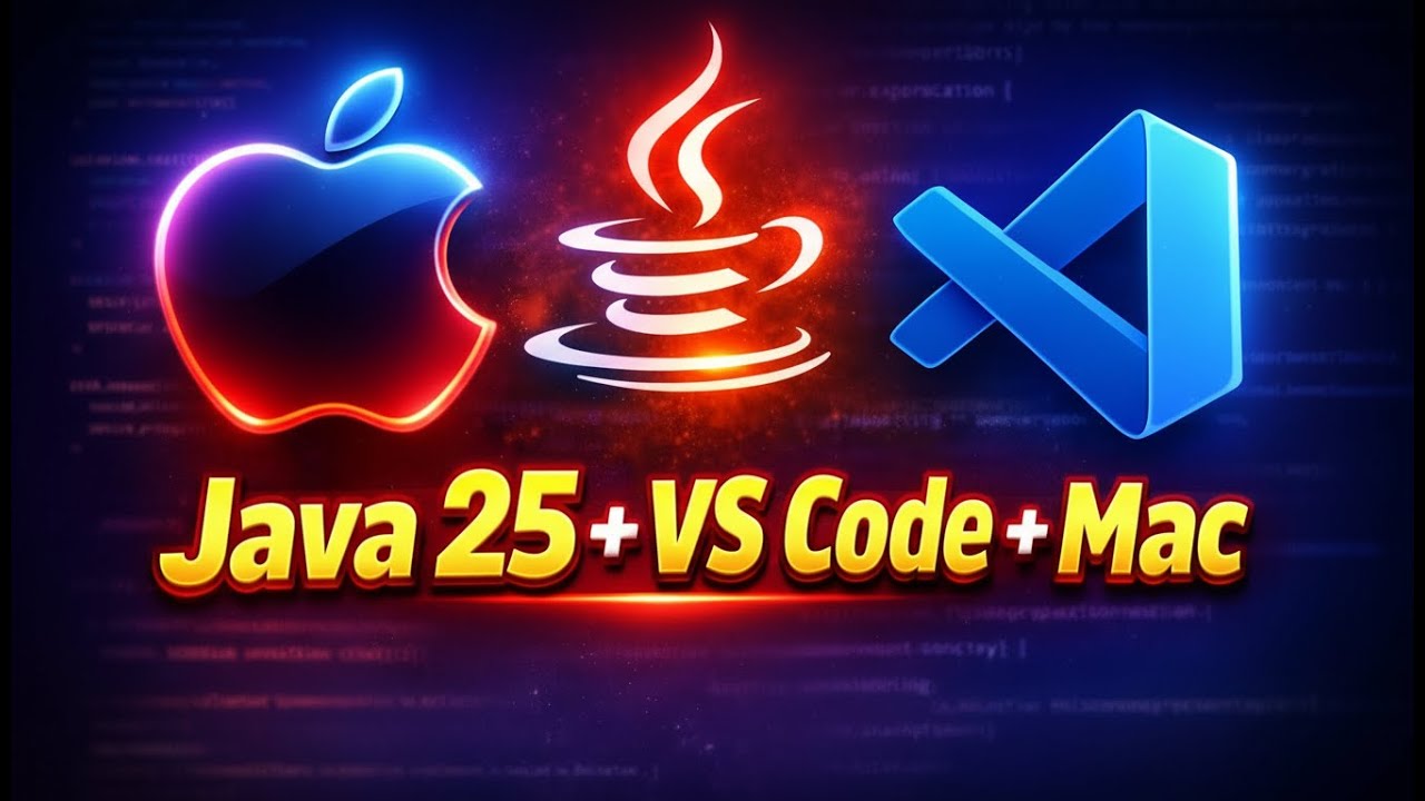 How to Run Java in Visual Studio Code on Mac [ JDK 25 + VS Code + Mac ]
