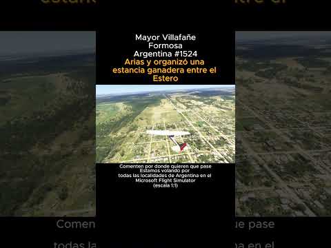 Mayor Villafañe, Formosa desde el Microsoft Flight Simulator #mayorvillafañe #formosa #msfs