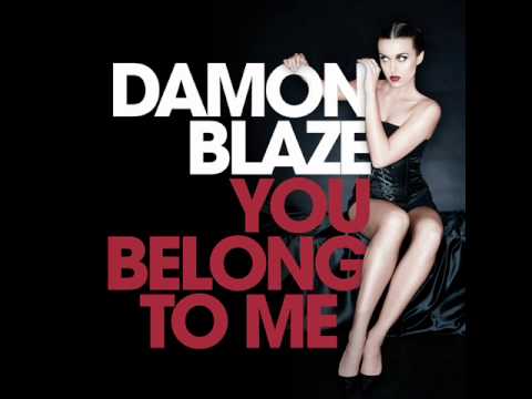 Damon Blaze - You Belong To Me - Offical Preview