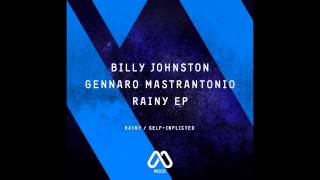 Billy Johnston & Gennaro Mastrantonio - Self-Inflicted (Original Mix)