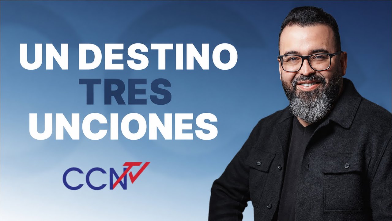 Un destino, tres unciones | CCN Online